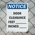 thumbnail image 5 of (2 Pack) Door Clearance ____ Feet ____ Inches OSHA Notice Sign 10 Inch X 14 Inch Indoor / Outdoor Rust-Free Aluminum Metal Signs for Workplace, Workshop, and Construction Site, Made in, 5 of 8