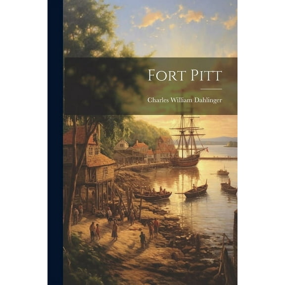 Fort Pitt (Paperback)