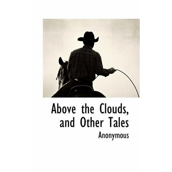Above the Clouds, and Other Tales, (Paperback)