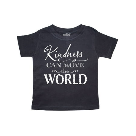 

Inktastic Kindness Can Move the World Gift Toddler Boy or Toddler Girl T-Shirt
