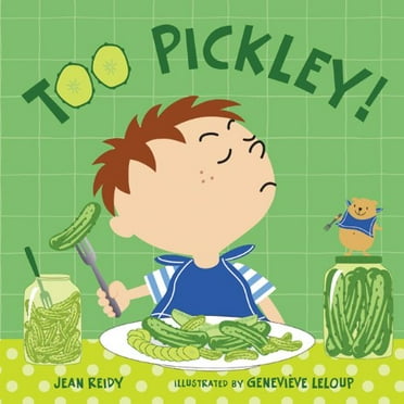 Pre-Owned Too Pickley! (Hardcover) 9781599903095