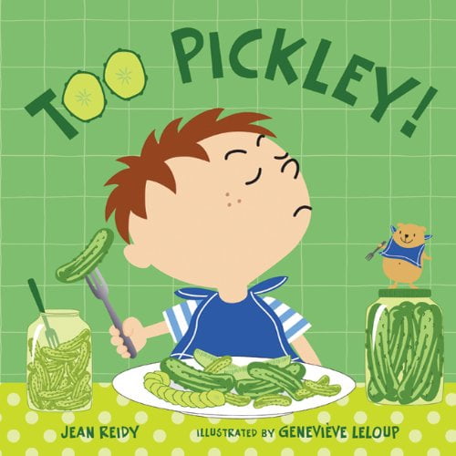 Pre-Owned Too Pickley! (Hardcover) 9781599903095