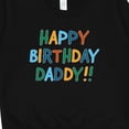 thumbnail image 3 of Inktastic Happy Birthday Daddy Toddler Sweatshirt, 3 of 4