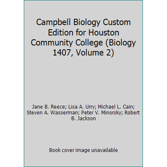 Pre-Owned Campbell Biology Custom Edition for Houston Community College (Biology 1407, Volume 2) (Paperback) 1256288705 9781256288701