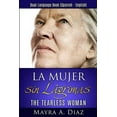 thumbnail image 1 of Pre-Owned La Mujer sin Lágrimas: Dual-Language Book (Spanish - English) (Paperback) 9962121051 9789962121053, 1 of 1