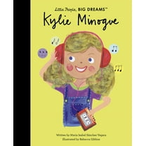 Little People, Big Dreams Kylie Minogue, Book 111, (Hardcover)