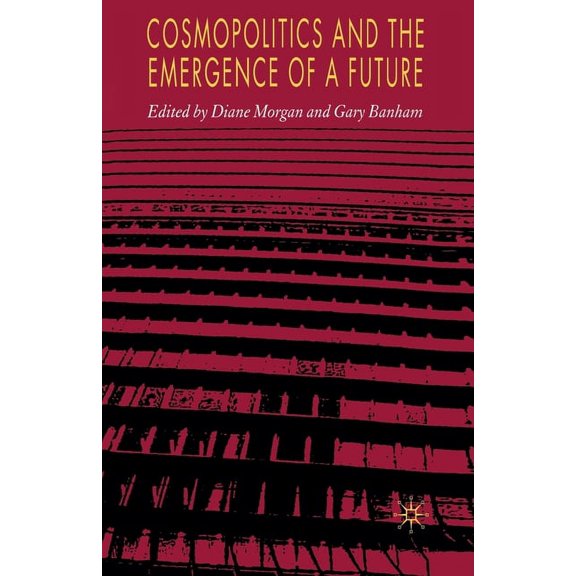 Cosmopolitics and the Emergence of a Future, (Paperback)