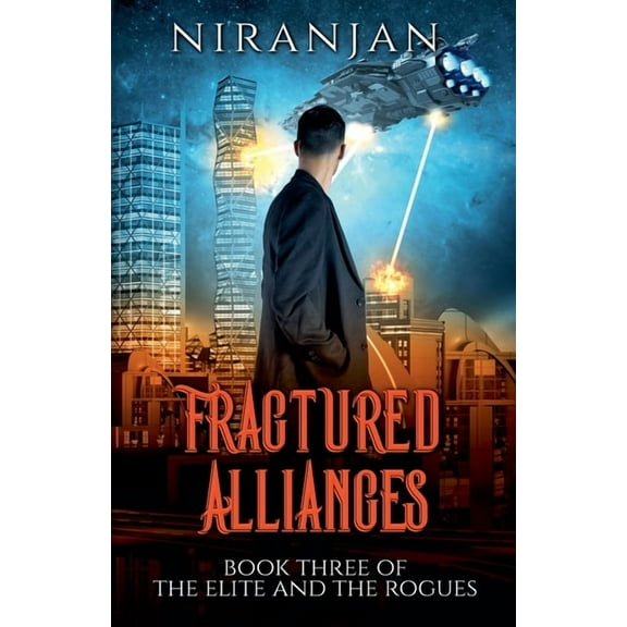 The Elite and the Rogues Fractured Alliances, Book 3, (Paperback)