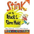 thumbnail image 2 of Stink: Stink and the Attack of the Slime Mold (Paperback), 2 of 2