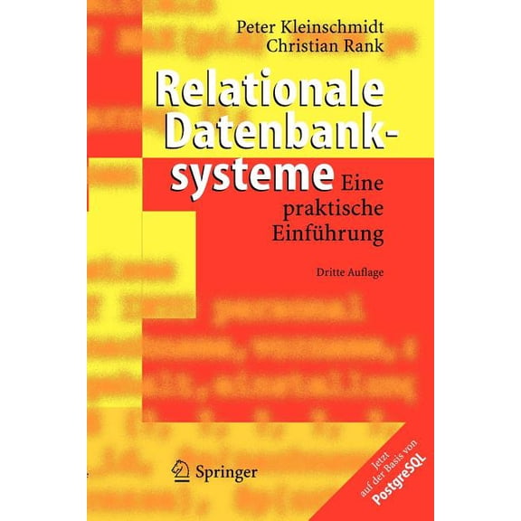 Relationale Datenbanksysteme: Eine Praktische Einführung, (Paperback)