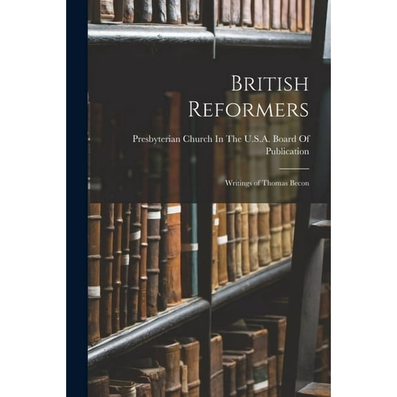 British Reformers: Writings of Thomas Becon (Paperback)