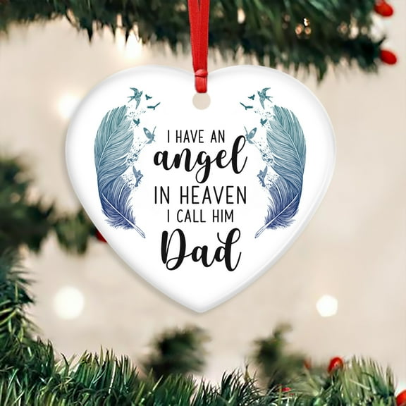 Sympathy Christmas Tree Decorations - 2024 Christmas Ornament - Christmas Sympathy Gifts, Memorial Gifts for The Loss of A Loved One, Christmas Decorations, Angel Dad Ceramic Ornament