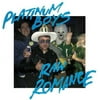 Platinum Boys - Raw Romance - Cassette