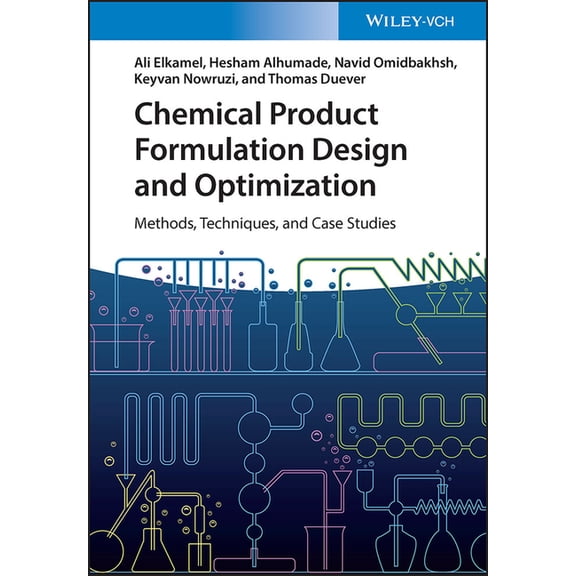 Chemical Product Formulation Design and Optimization: Methods, Techniques, and Case Studies, (Hardcover)