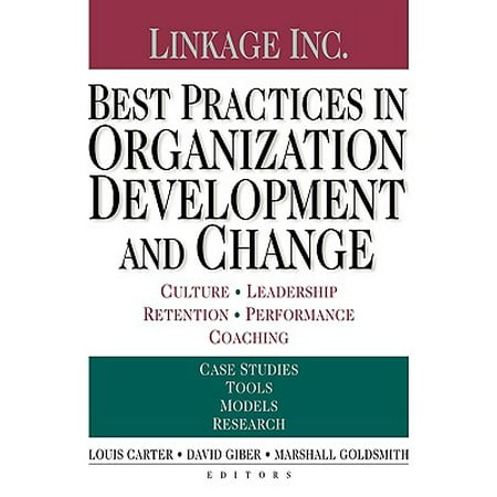 Best Practices in Organization Development and Change : Culture, Leadership, Retention, Performance, (Coach Carter Best Scenes)