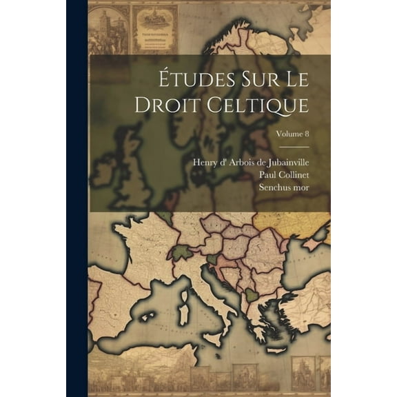 Études sur le droit celtique; Volume 8 (Paperback)