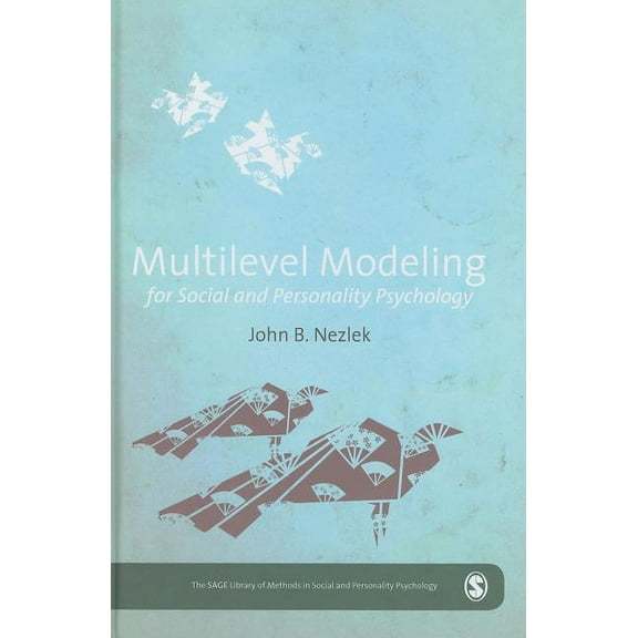 Sage Library of Methods in Social and Pe Multilevel Modeling for Social and Personality Psychology, (Hardcover)