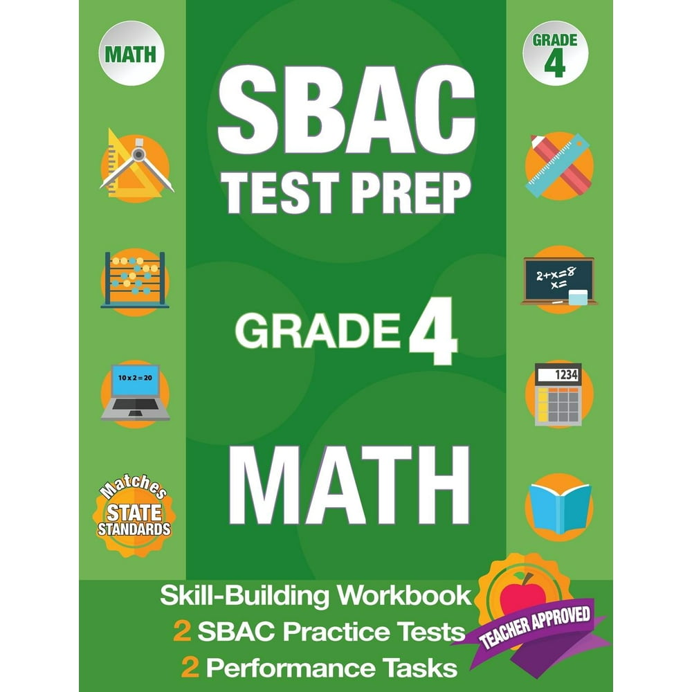 Sbac Test Prep Grade 4 Math Common Core Workbook and 2 Sbac Practice