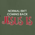 thumbnail image 2 of Normal Isnâ€™t Coming Back Jesus Is Inspirational/Christian Men's Graphic T-Shirt, Military Green, Small, 2 of 5