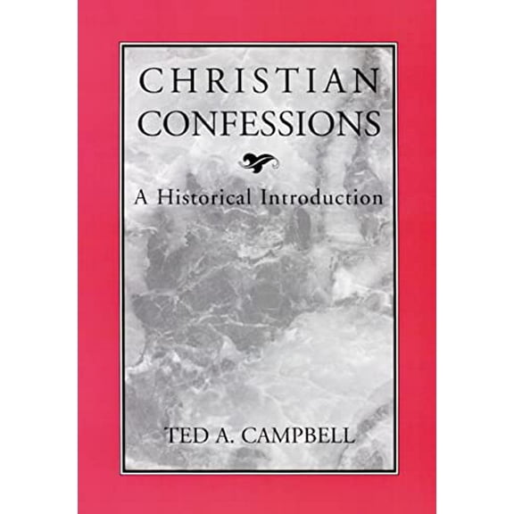 Pre-Owned Christian Confessions: A Historical Introduction (Paperback) 0664256503 9780664256500