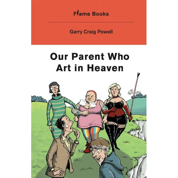 Our Parent Who Art in Heaven, (Paperback)