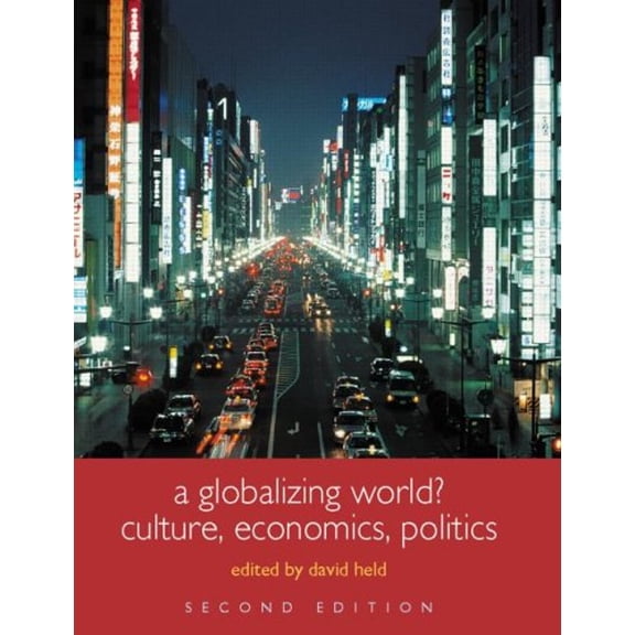Pre-Owned A Globalizing World?: Culture, Economics, Politics (Paperback) 0415329744 9780415329743