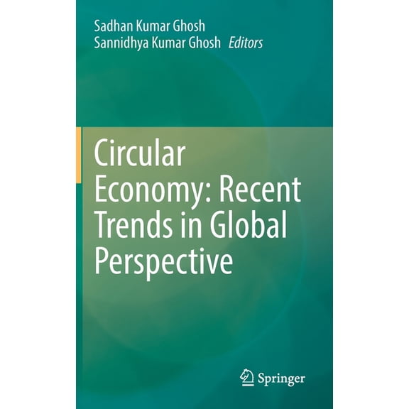 Circular Economy: Recent Trends in Global Perspective, (Hardcover)