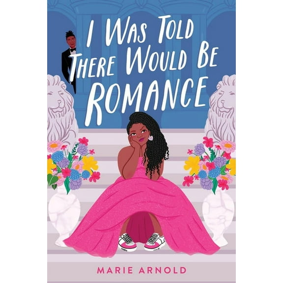 I Was Told There Would Be Romance (Hardcover)