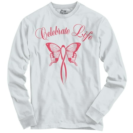 Breast Cancer Awareness Long Sleeve T Shirt Pink Celebrate Life Butterfly Ribbon by Pray For A