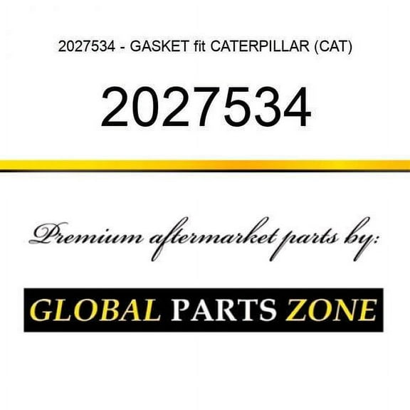 2027534 - GASKET fit CATERPILLAR (CAT)