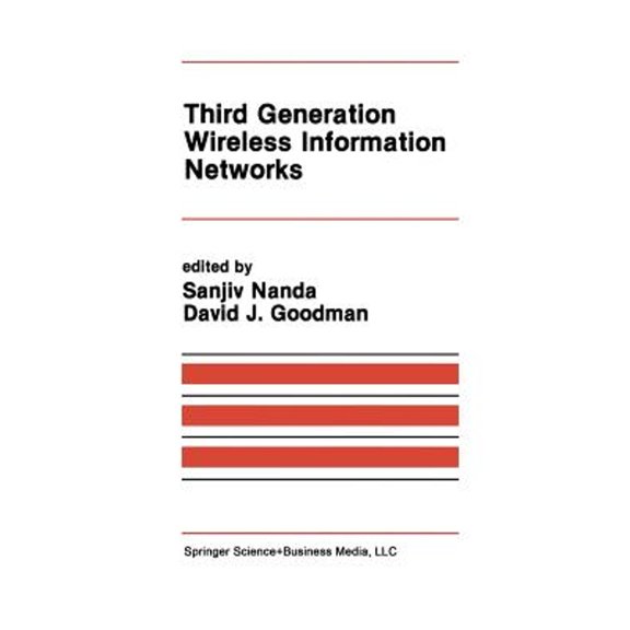 Pre-Owned Third Generation Wireless Information Networks (The Springer International Series in Engineering and Computer Science, 156), 9781461367949, 1461367948, Paperback, 1992 edition