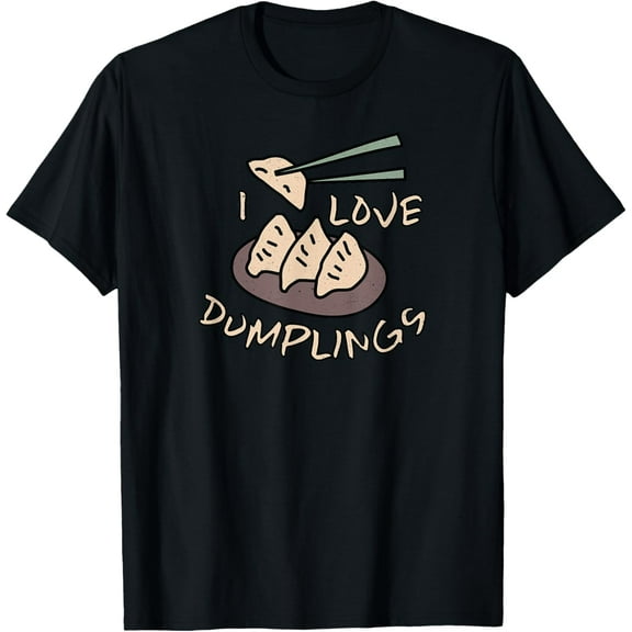 I Love Dumplings with Chopsticks T-Shirt