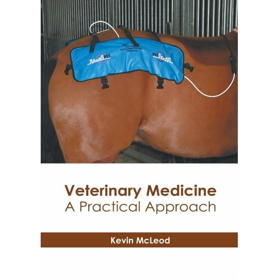 Veterinary Medicine: A Practical Approach, (Hardcover)
