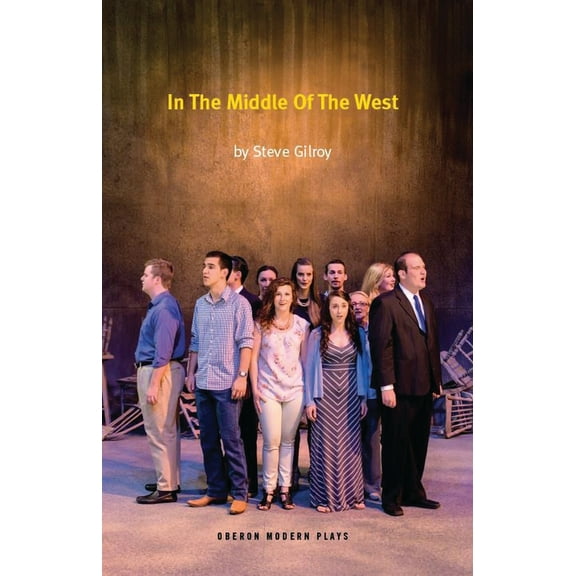 Oberon Modern Plays In the Middle of the West, (Paperback)