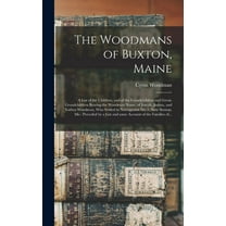 The Woodmans of Buxton, Maine (Hardcover)