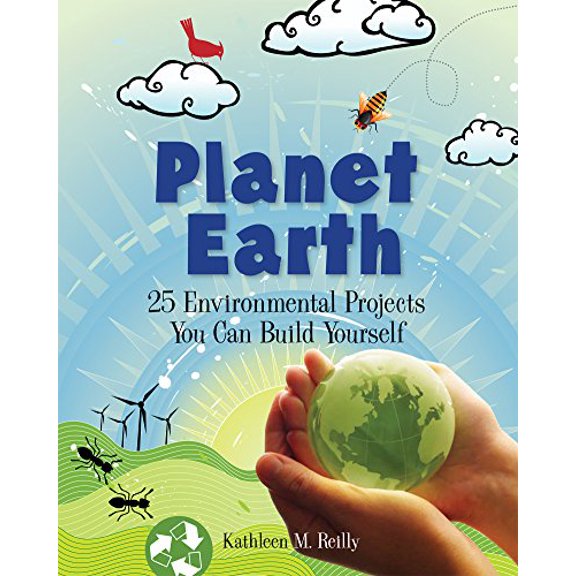 Pre-Owned Planet Earth: 25 Environmental Projects You Can Build Yourself, 9781934670040, 1934670049, Paperback,