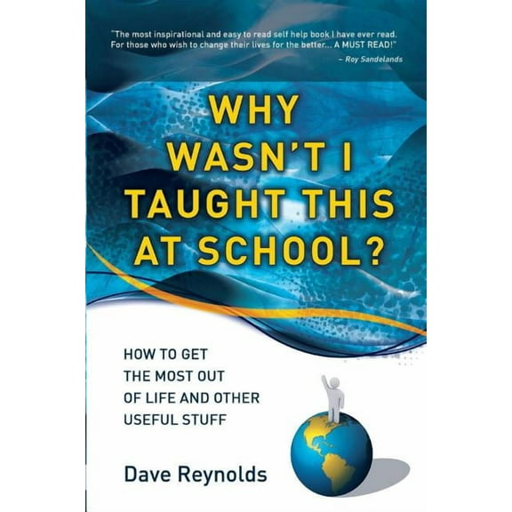 Why Wasn't I Taught This at School?, (Paperback)
