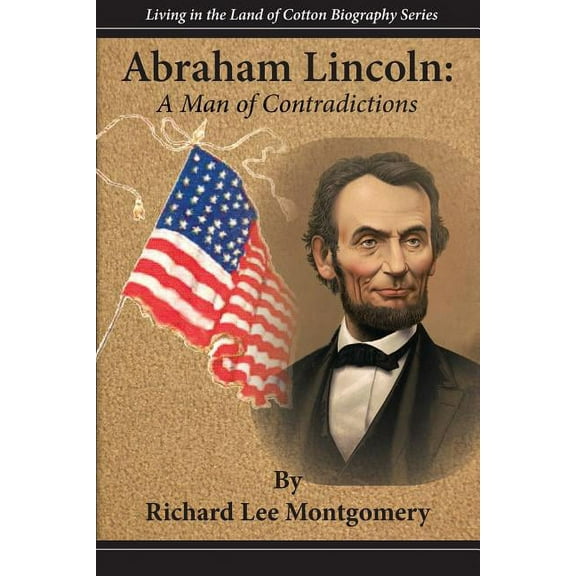Abraham Lincoln : A Man of Contradictions (Paperback)