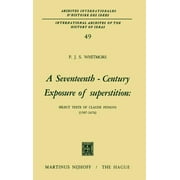 International Archives of the History of Ideas Archives Inte: A Seventeenth-Century Exposure of Superstition (Hardcover)
