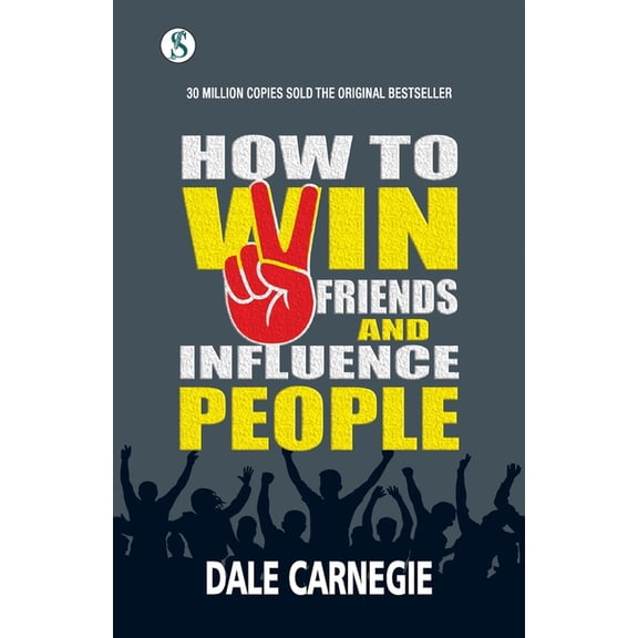 How to win friends and Influence People, (Paperback)