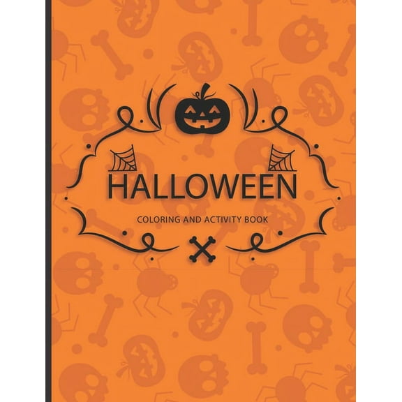 Halloween Activity and Coloring Book: A Kid Activity and Coloring Book, coloring, search words, mazes, sudokus pages, (Paperback)