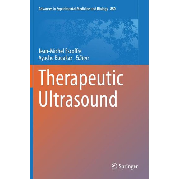 Advances in Experimental Medicine and Bi Therapeutic Ultrasound, Book 880, (Hardcover)
