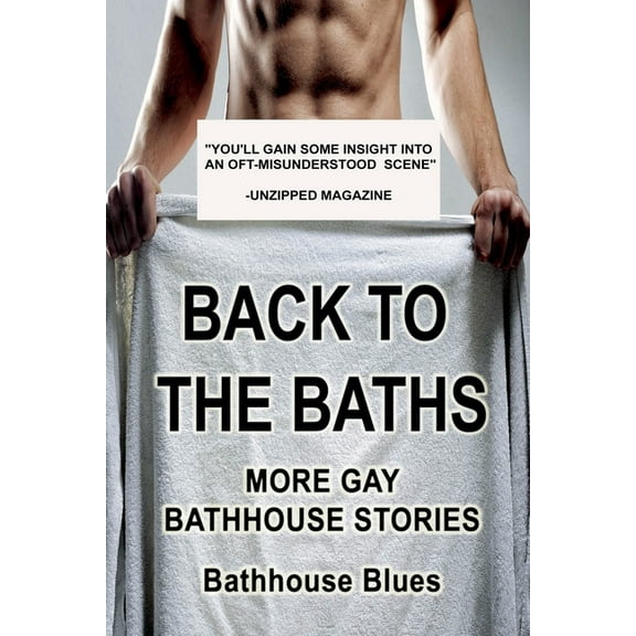 Back to the Baths: More Gay Bathhouse Stories, (Paperback)
