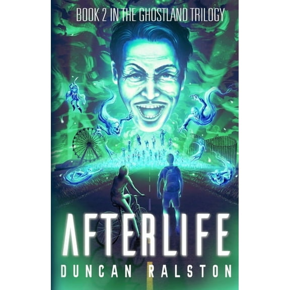 Afterlife: Ghostland 2.0, (Paperback)