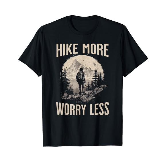 Hike More Worry Less Hiking Wilderness Vintage Hiker Graphic Black T-Shirt Gift