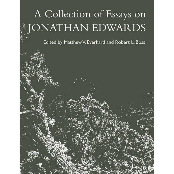 A Collection of Essays on Jonathan Edwards (Paperback)