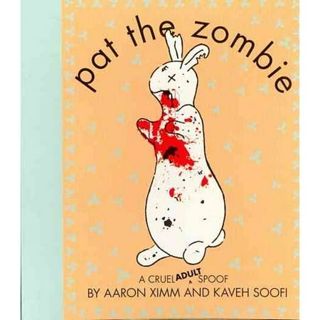 Pat the Zombie: A Cruel Adult Spoof