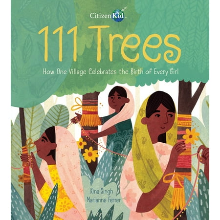 111 Trees : How One Village Celebrates the Birth of Every Girl