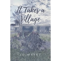 It Takes a Village, (Paperback)