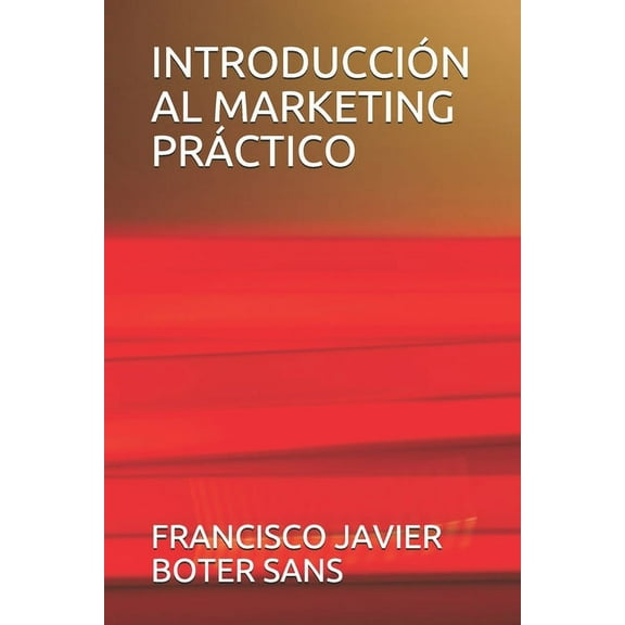 Introducción Al Marketing Práctico (Paperback)